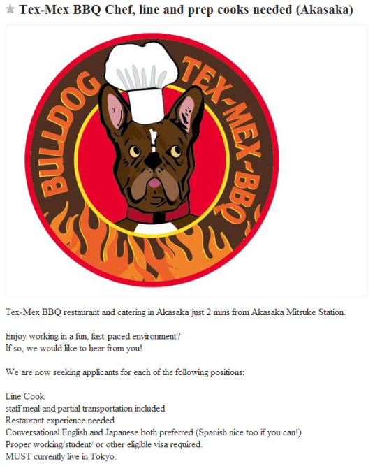 Perpetually looking for new employees :Tex-Mex BBQ Chef, line and prep cooks needed (Akasaka)